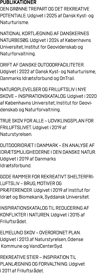Publikationer Den Gr nne Trepart og det rekreative potentiale. Udgivet i 2025 af Dansk Kyst og Naturturisme. National...