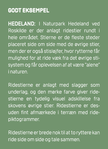 GODT EKSEMPEL Hedeland: I Naturpark Hedeland ved Roskilde er der anlagt ridestier rundt i hele omr det. Stierne er de...