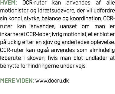 HVEM: OCR ruter kan anvendes af alle motionister og idr tsud vere, der vil udfordre sin kondi, styrke, balance og koo...