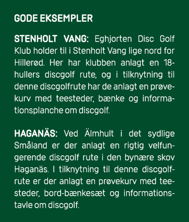 GODE EKSEMPLER Stenholt Vang: Eghjorten Disc Golf Klub holder til i Stenholt Vang lige nord for Hiller d. Her har klu...