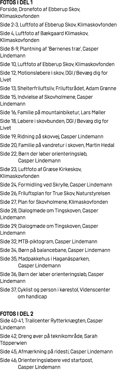 Fotos i del 1 Forside, Dronefoto af Ebberup Skov, Klimaskovfonden Side 2 3, Luftfoto af Ebberup Skov, Klimaskovfonden...